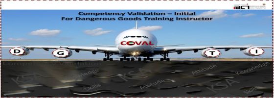 Competency Validation- Initial for Dangerous Goods Training Instructor 